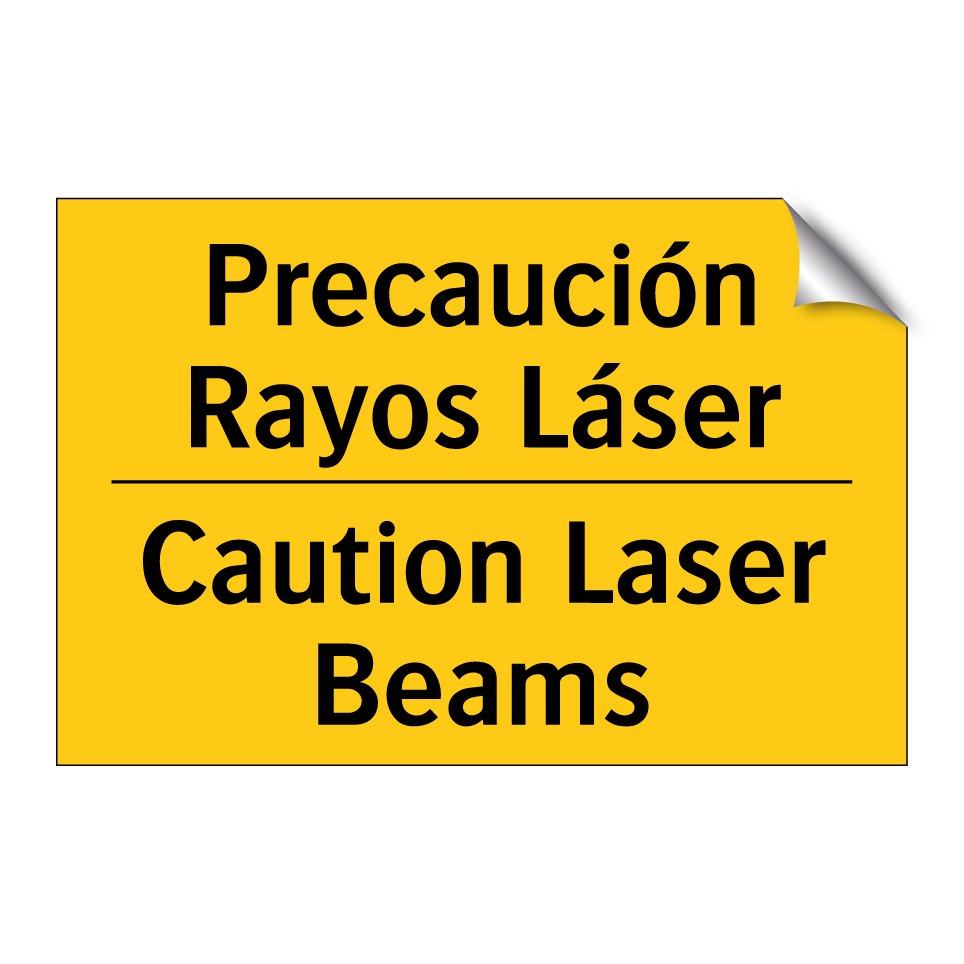 Precaución Rayos Láser - Caution Laser Beams