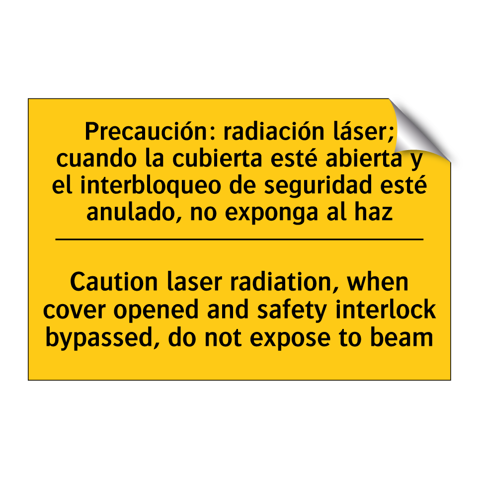 Caution laser radiation, when cover opened and safety interlock bypassed, do not expose to beam - Caution laser radiation, when cover opened and safety interlock bypassed, do not expose to beam