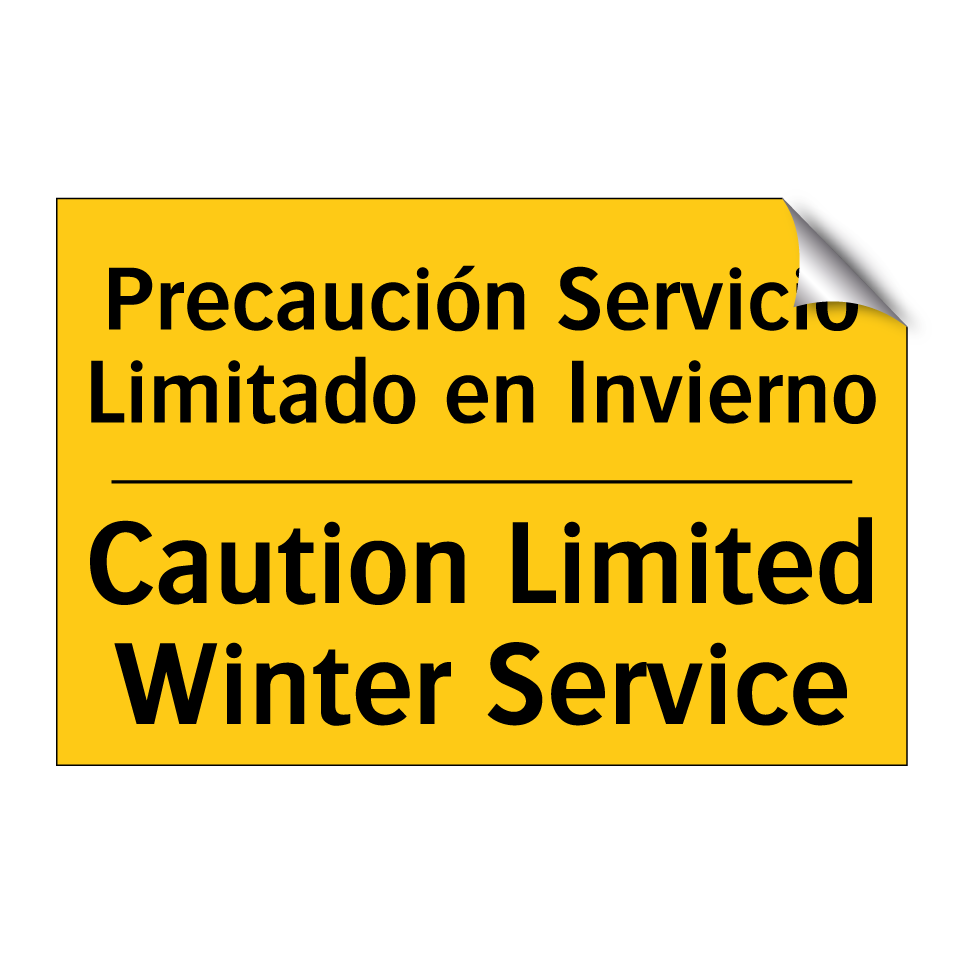 Precaución Servicio Limitado en Invierno - Caution Limited Winter Service