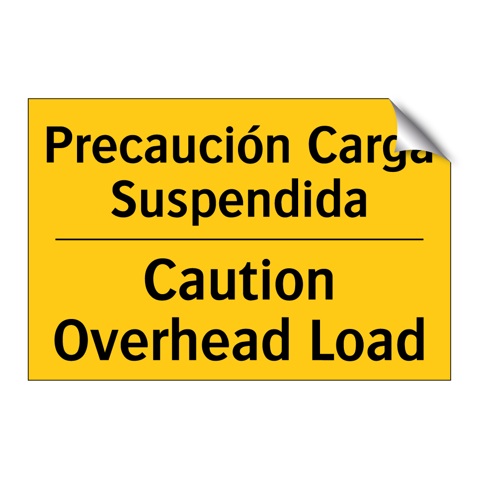 Precaución Carga Suspendida - Caution Overhead Load