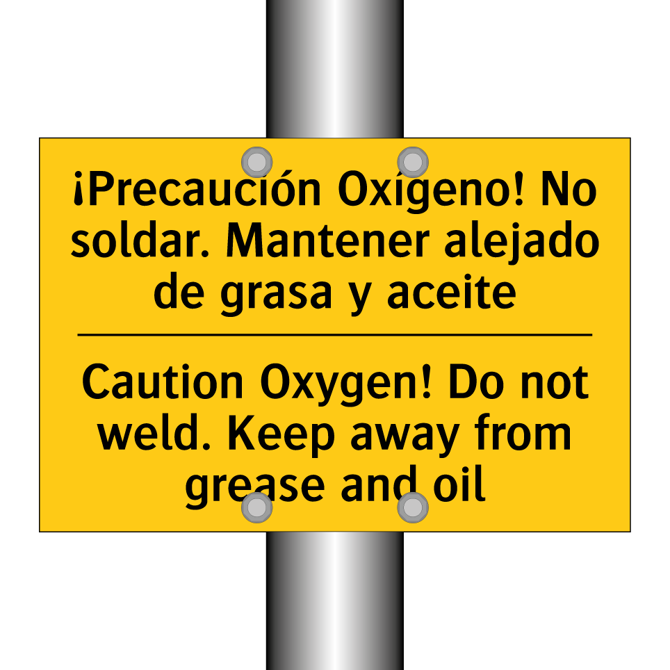 ¡Precaución Oxígeno! No soldar. Mantener alejado de grasa y aceite - Caution Oxygen! Do not weld. Keep away from grease and oil