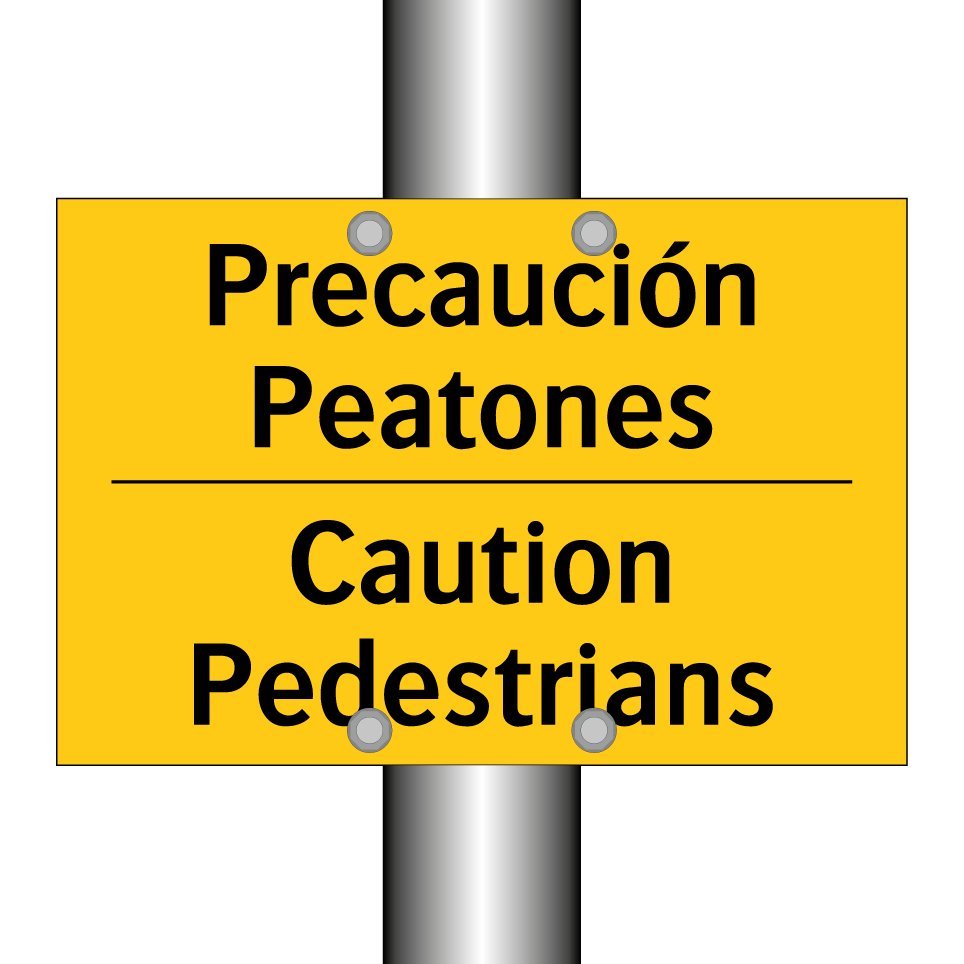 Precaución Peatones - Caution Pedestrians