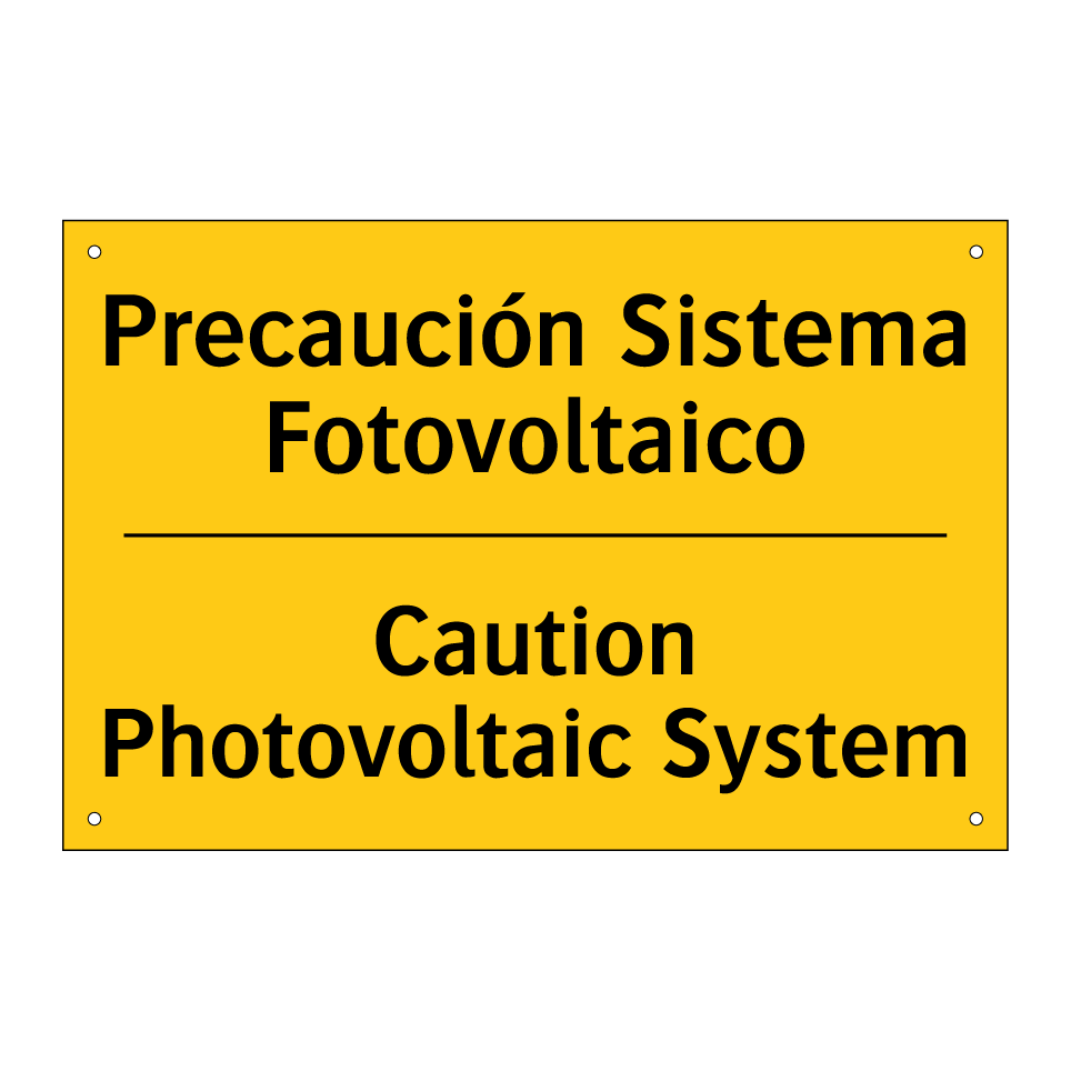 Precaución Sistema Fotovoltaico - Caution Photovoltaic System