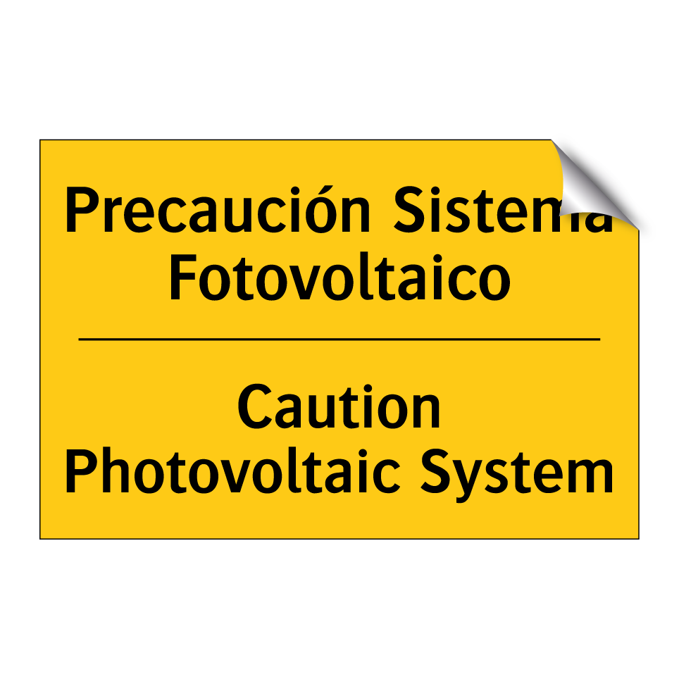 Precaución Sistema Fotovoltaico - Caution Photovoltaic System