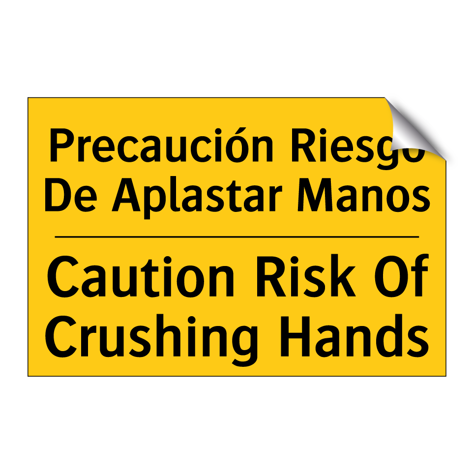 Precaución Riesgo De Aplastar Manos - Caution Risk Of Crushing Hands