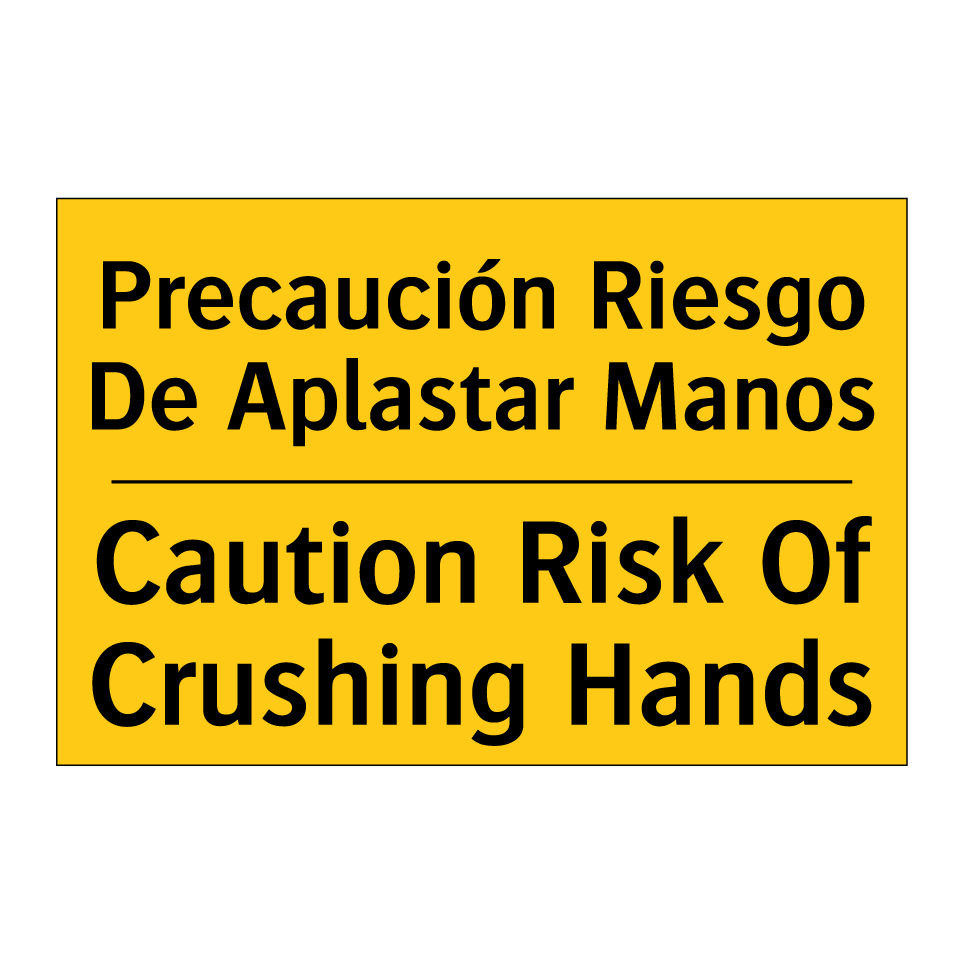 Precaución Riesgo De Aplastar Manos - Caution Risk Of Crushing Hands