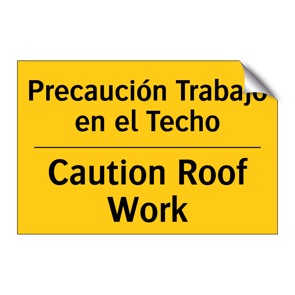 Precaución Trabajo en el Techo - Caution Roof Work