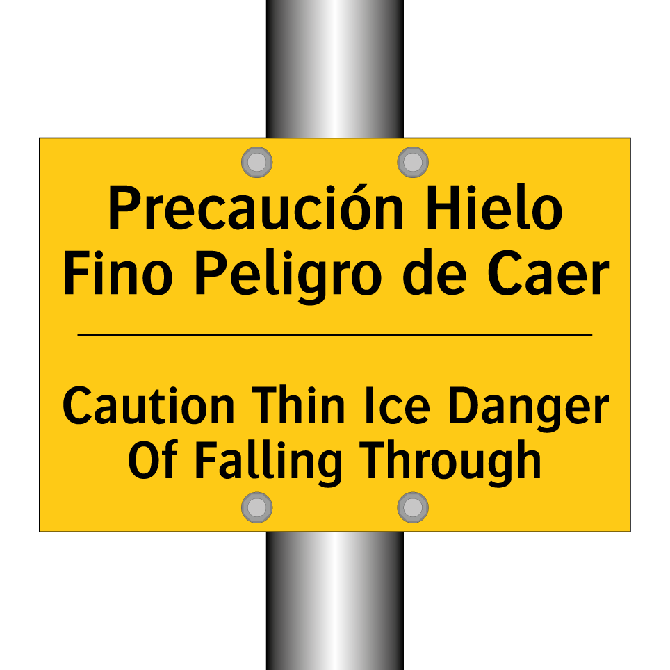 Precaución Hielo Fino Peligro de Caer - Caution Thin Ice Danger Of Falling Through