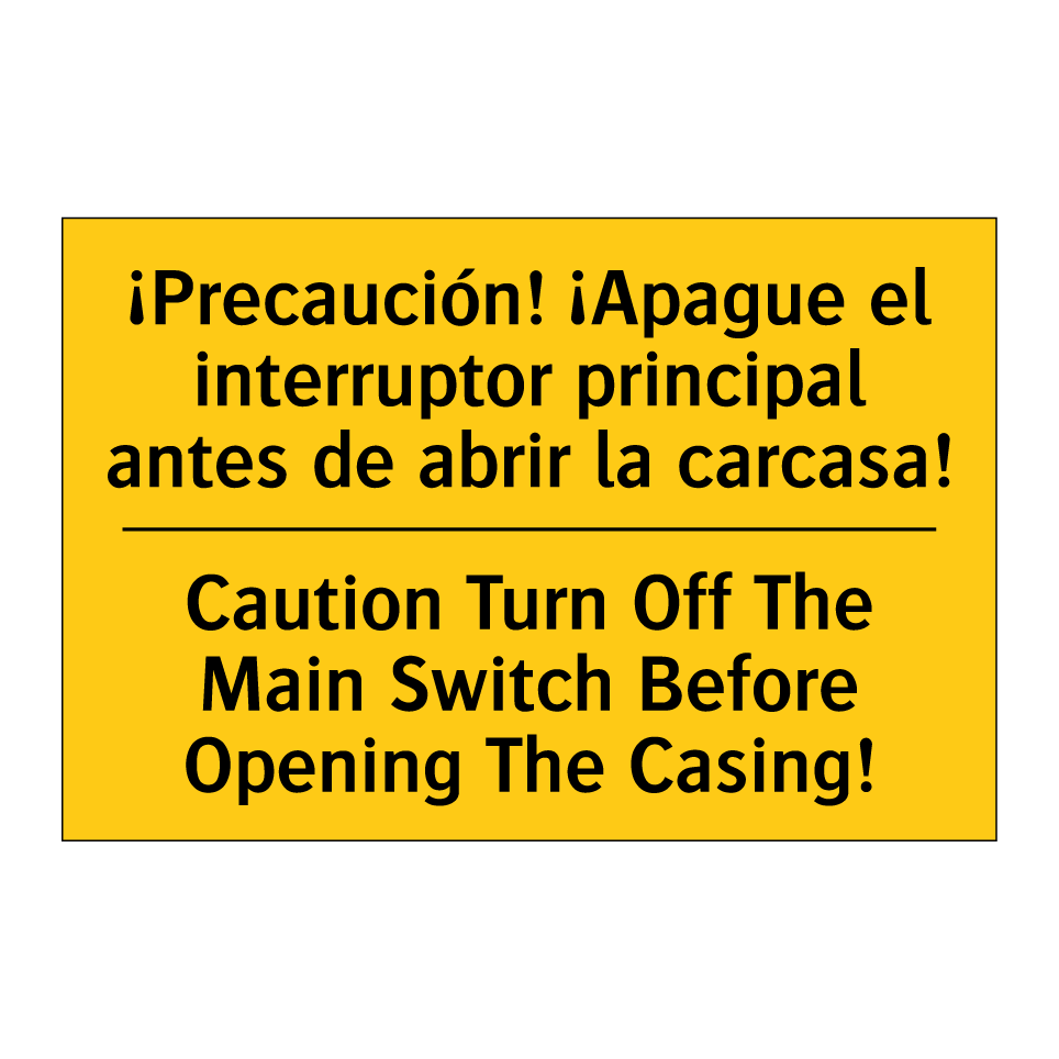 ¡Precaución! ¡Apague el interruptor principal antes de abrir la carcasa! - Caution Turn Off The Main Switch Before Opening The Casing!