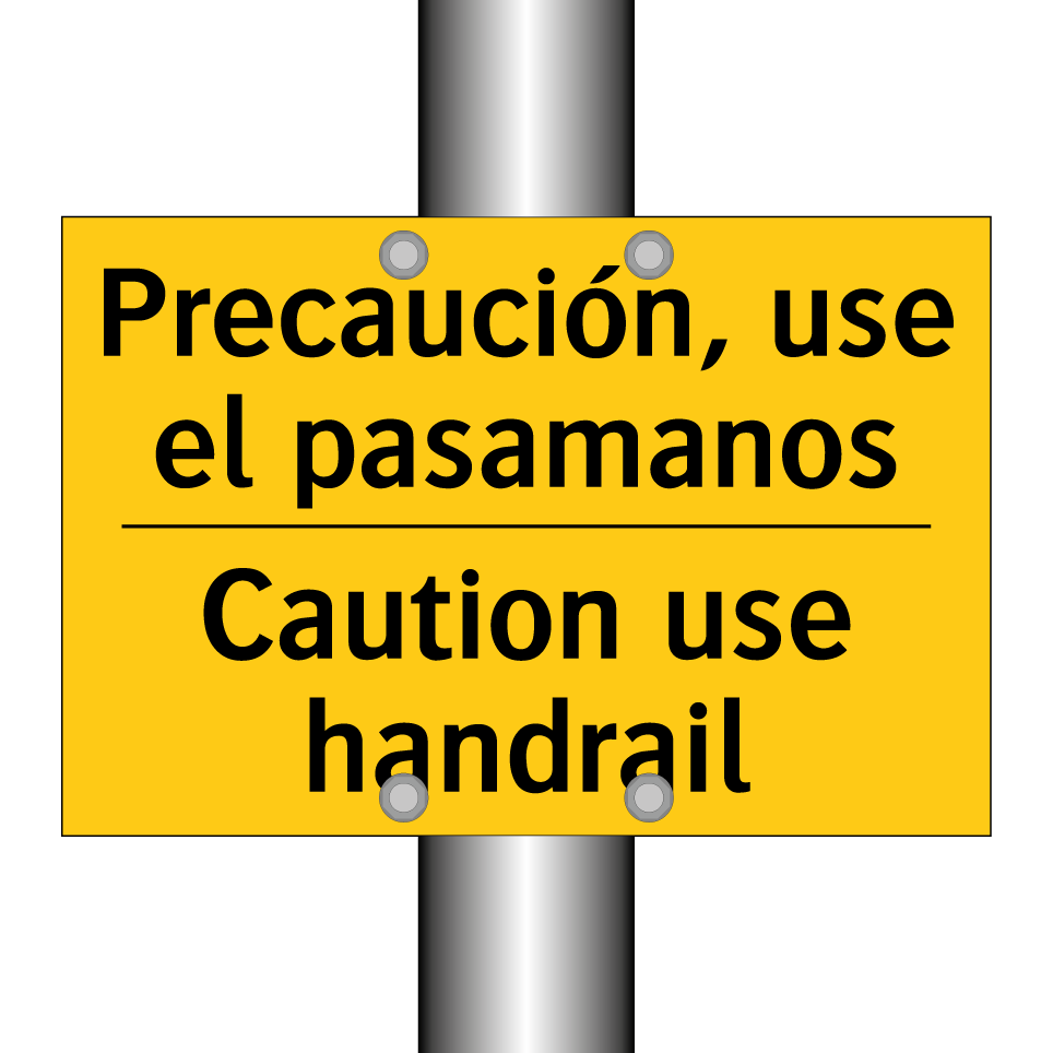 Precaución, use el pasamanos - Caution use handrail
