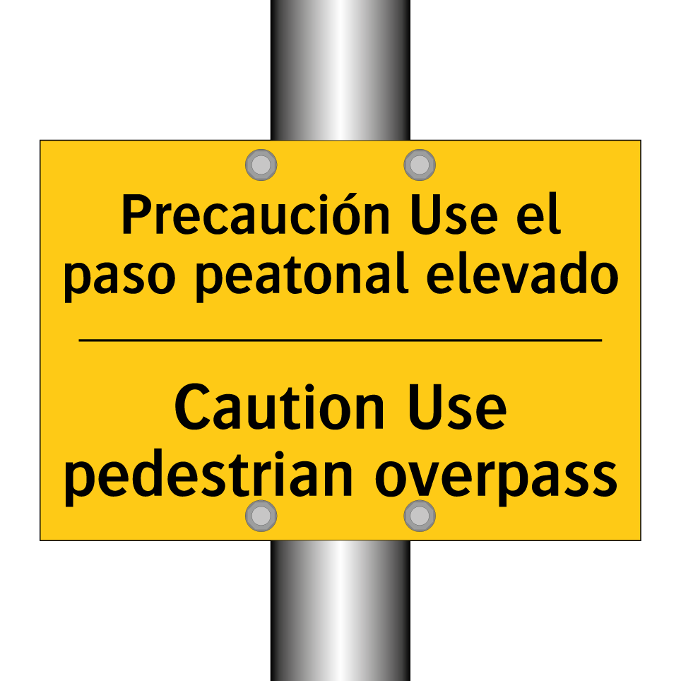 Precaución Use el paso peatonal elevado - Caution Use pedestrian overpass