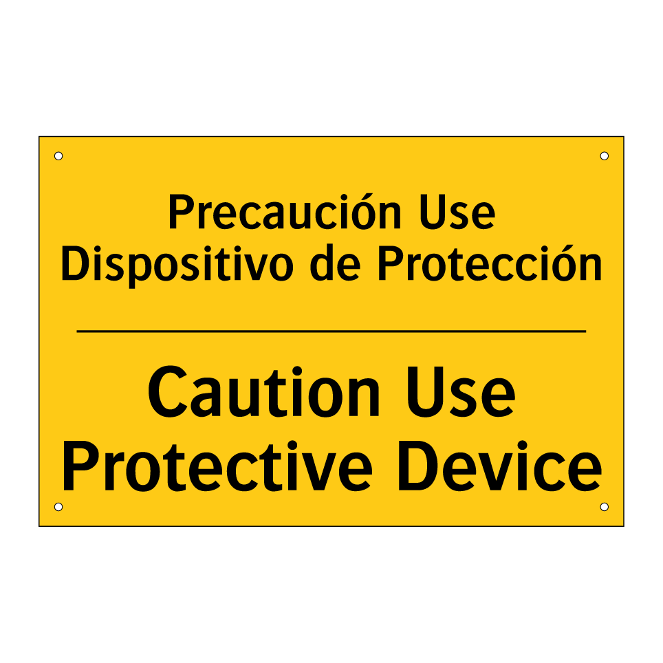 Precaución Use Dispositivo de Protección - Caution Use Protective Device