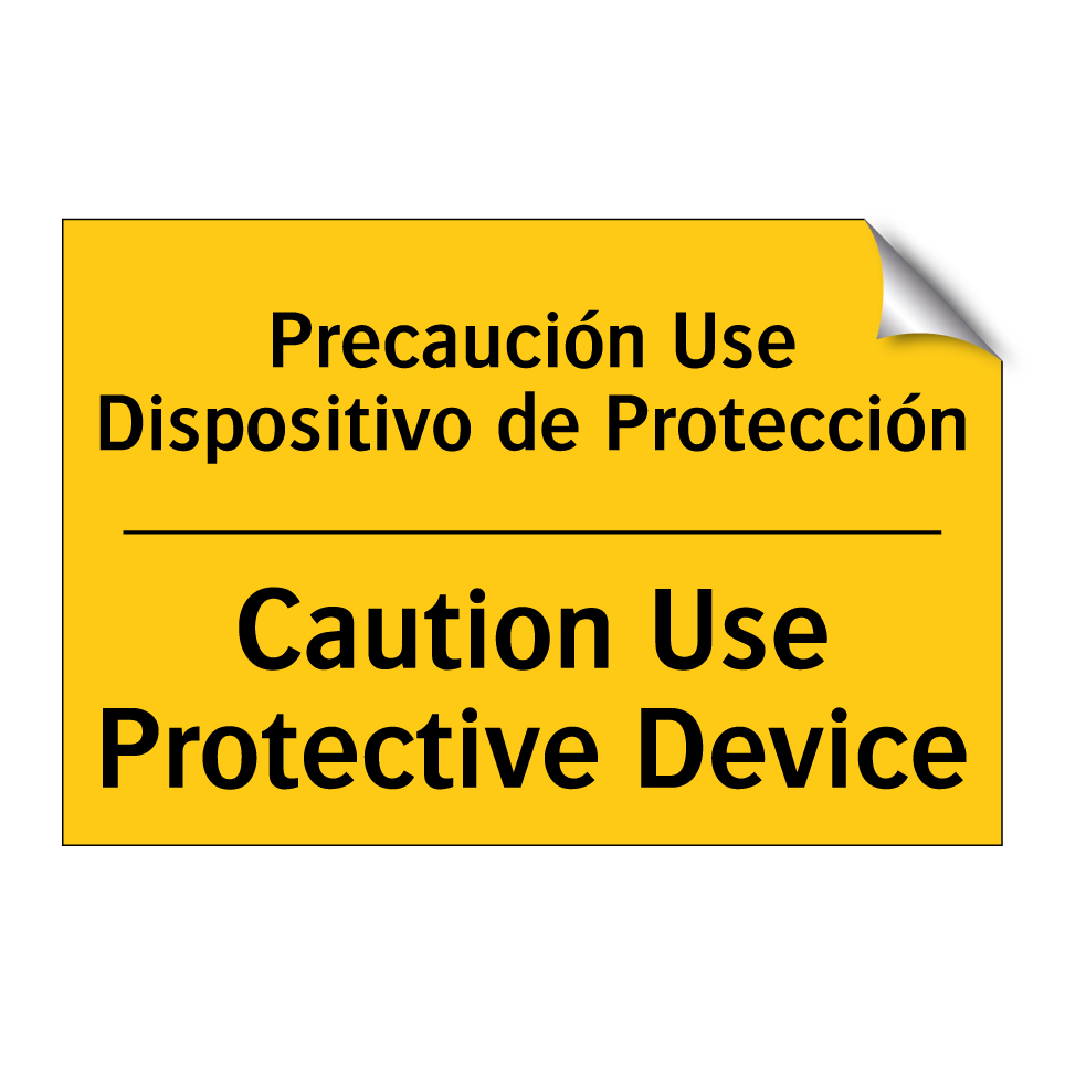 Precaución Use Dispositivo de Protección - Caution Use Protective Device