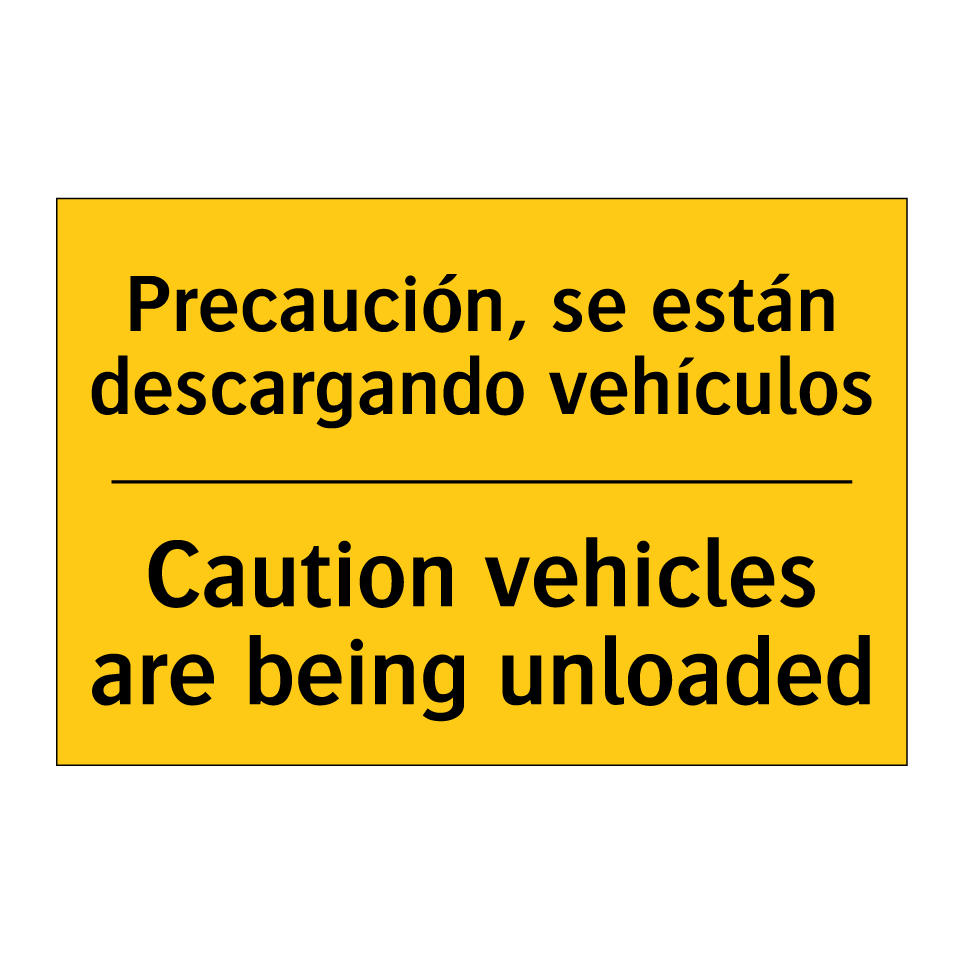 Precaución, se están descargando vehículos - Caution vehicles are being unloaded