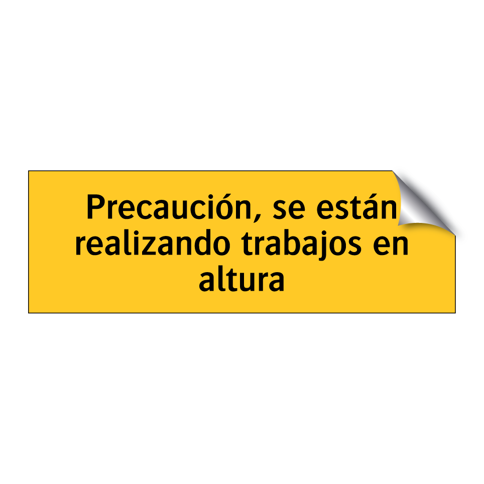 Precaución, se están realizando trabajos en altura