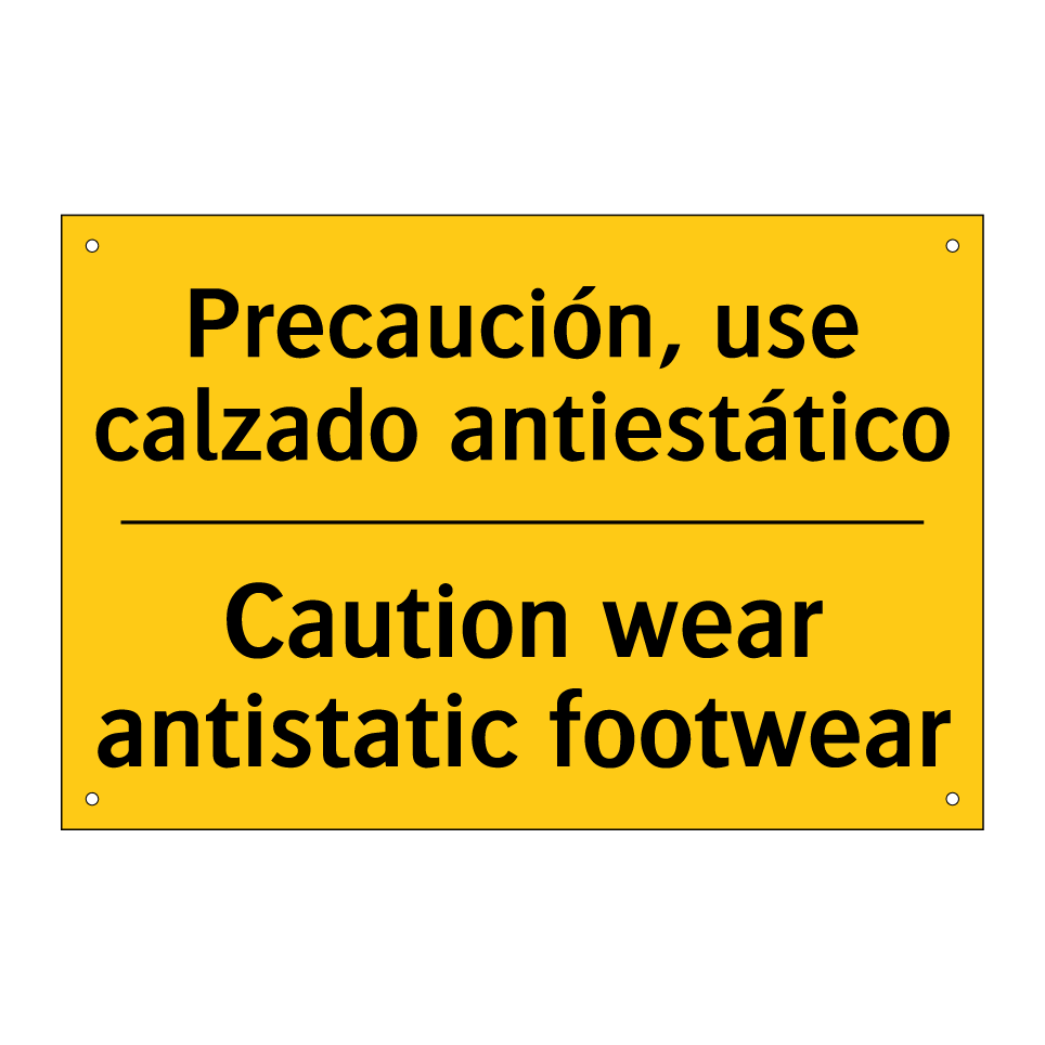 Precaución, use calzado antiestático - Caution wear antistatic footwear