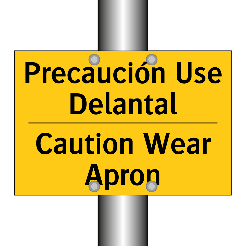 Precaución Use Delantal - Caution Wear Apron