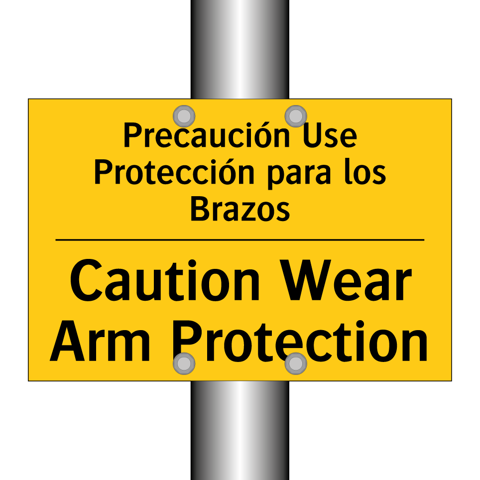Precaución Use Protección para los Brazos - Caution Wear Arm Protection