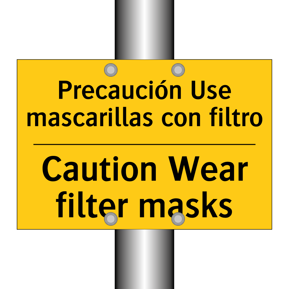Precaución Use mascarillas con filtro - Caution Wear filter masks
