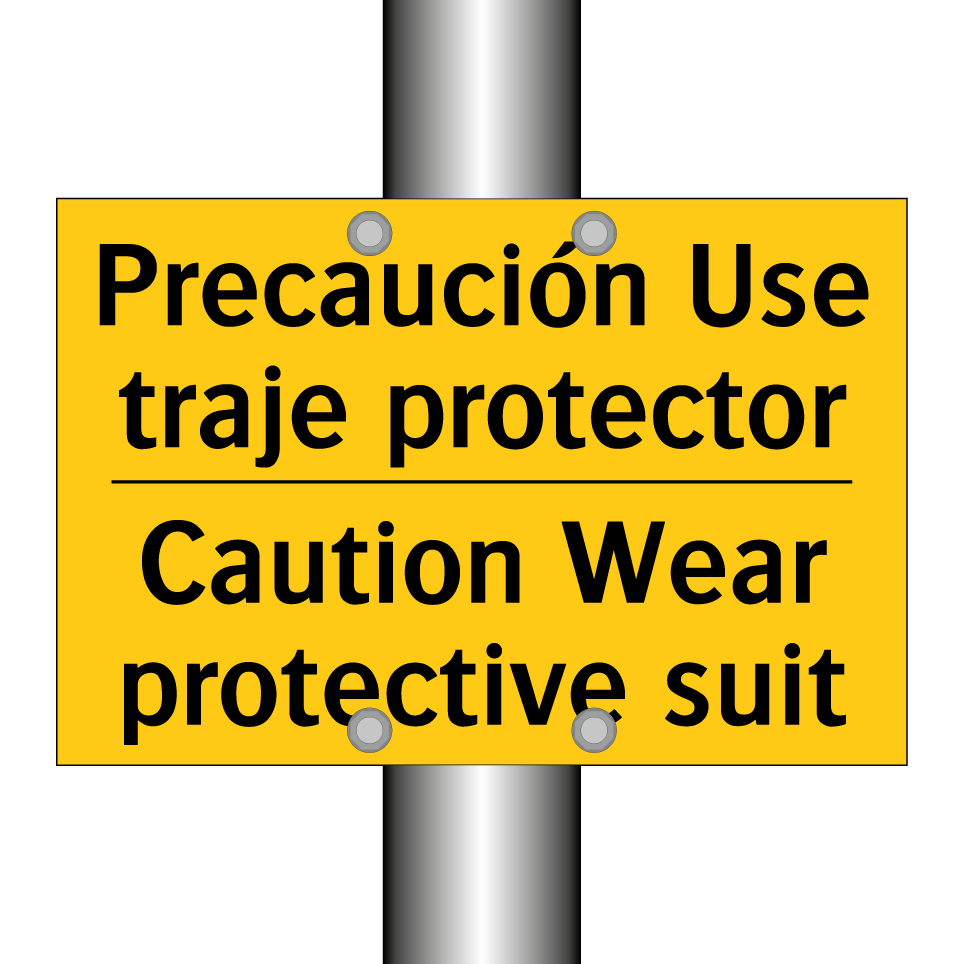 Precaución Use traje protector - Caution Wear protective suit