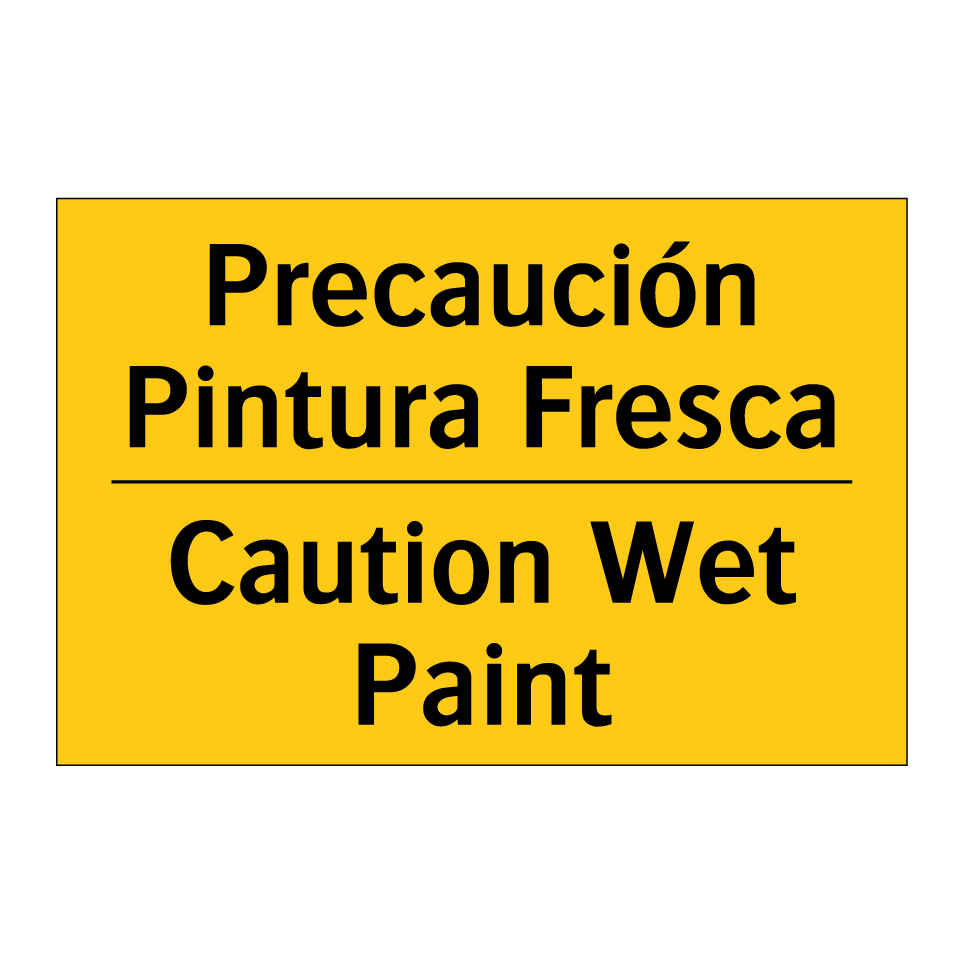 Precaución Pintura Fresca - Caution Wet Paint