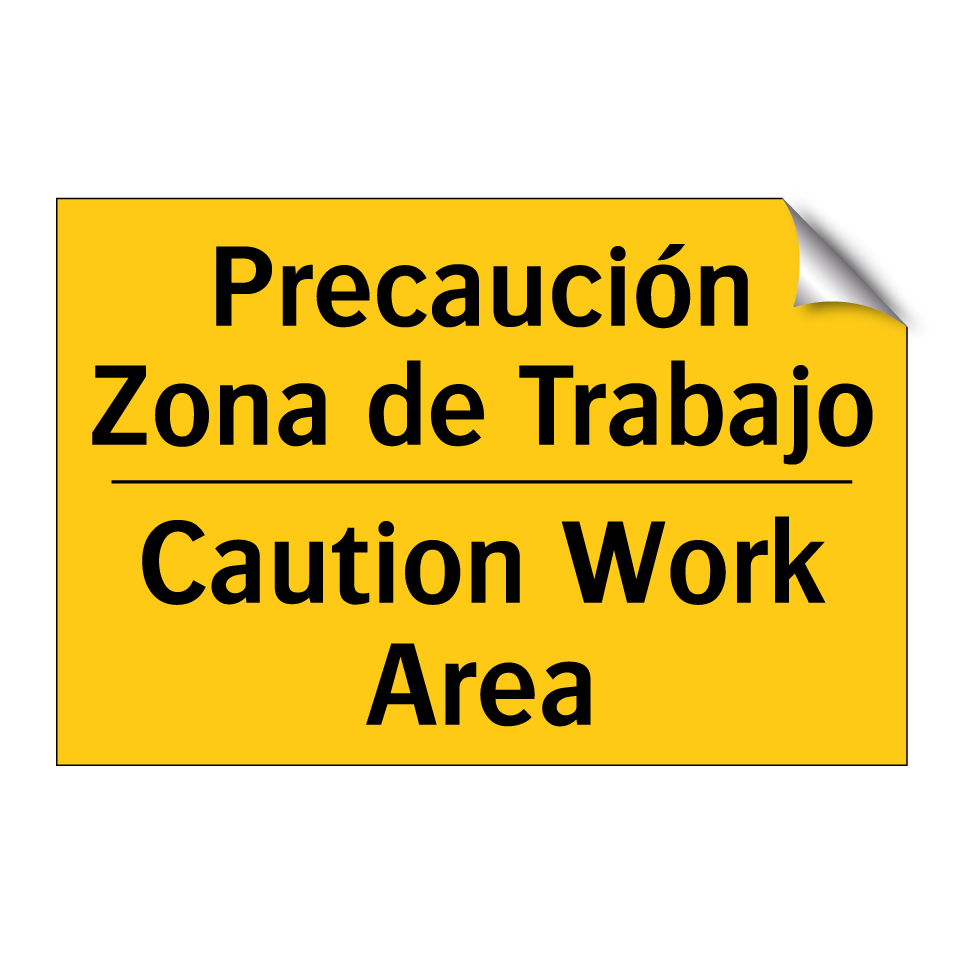 Precaución Zona de Trabajo - Caution Work Area