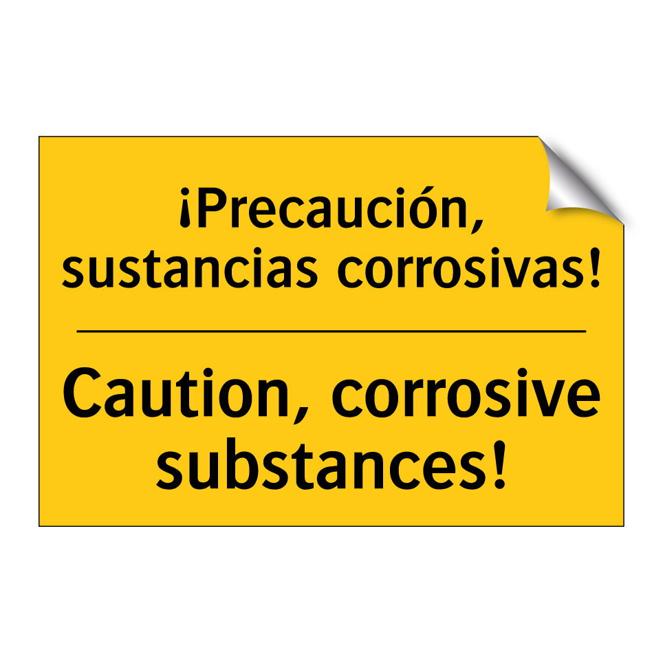 ¡Precaución, sustancias corrosivas! - Caution, corrosive substances!