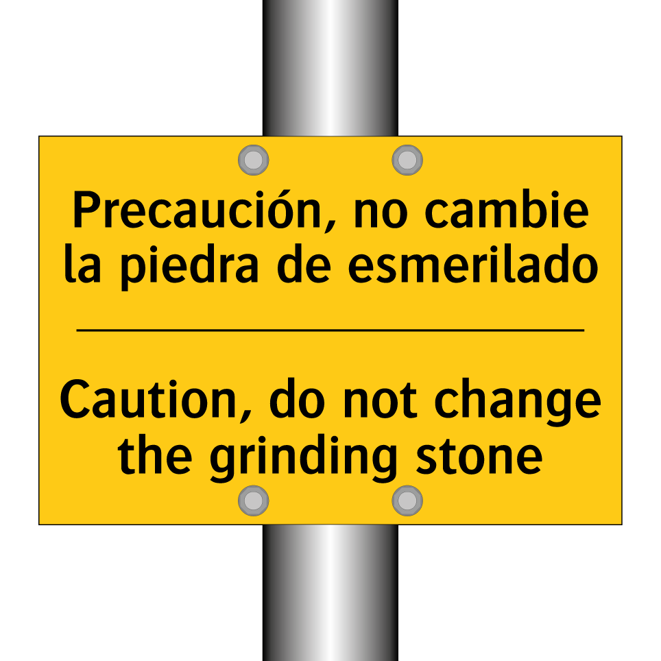 Precaución, no cambie la piedra de esmerilado - Caution, do not change the grinding stone