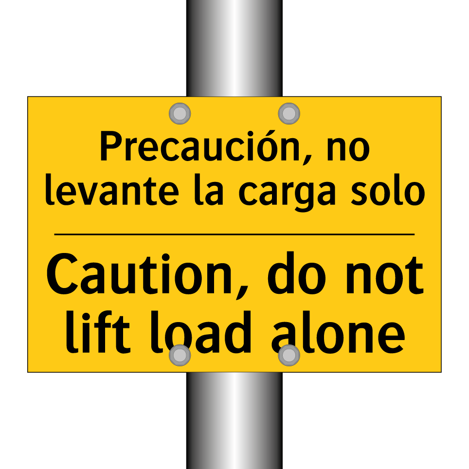 Precaución, no levante la carga solo - Caution, do not lift load alone