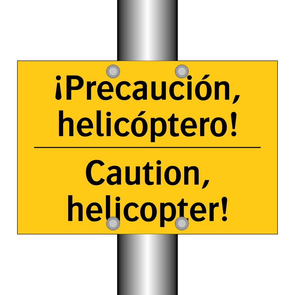 ¡Precaución, helicóptero! - Caution, helicopter!