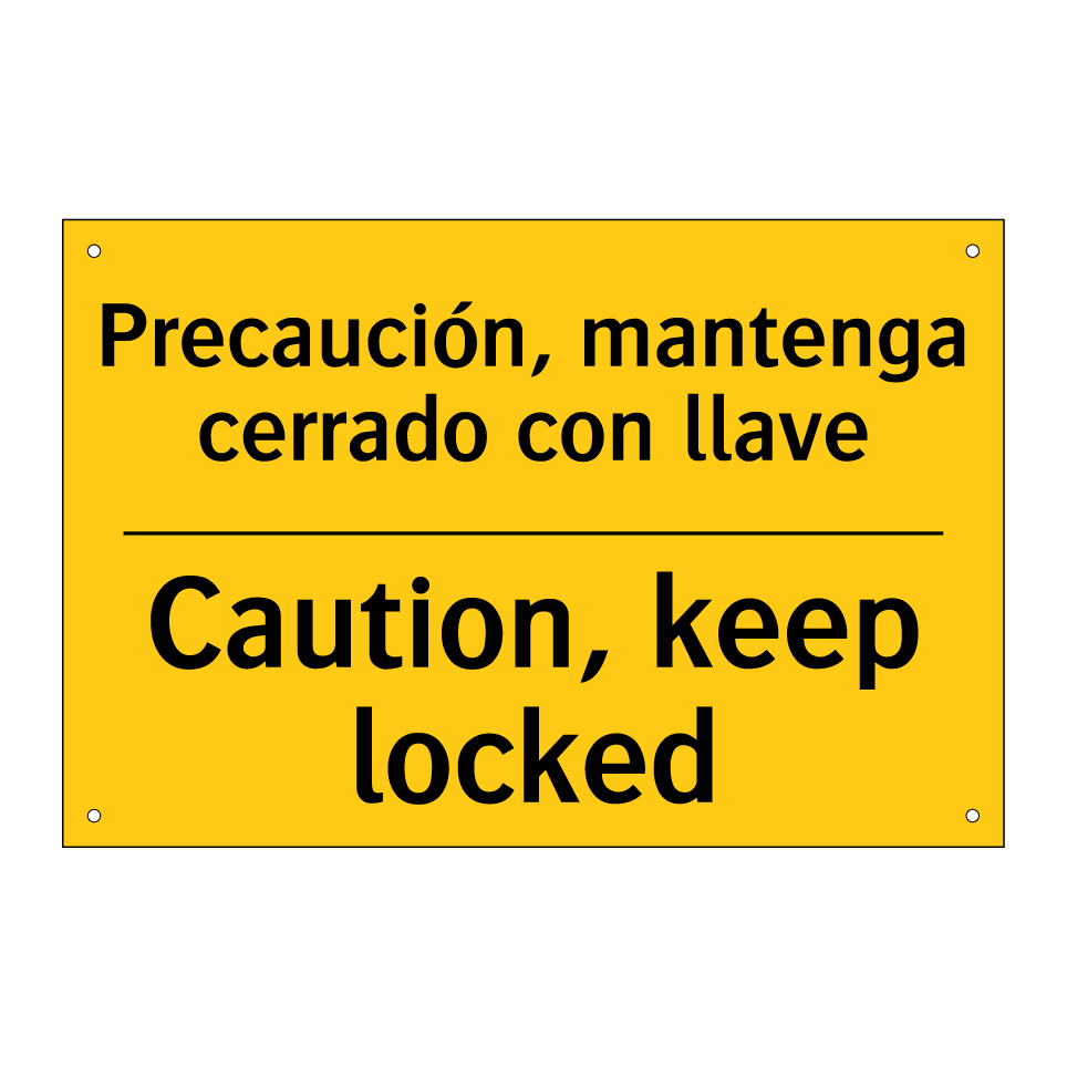 Precaución, mantenga cerrado con llave - Caution, keep locked