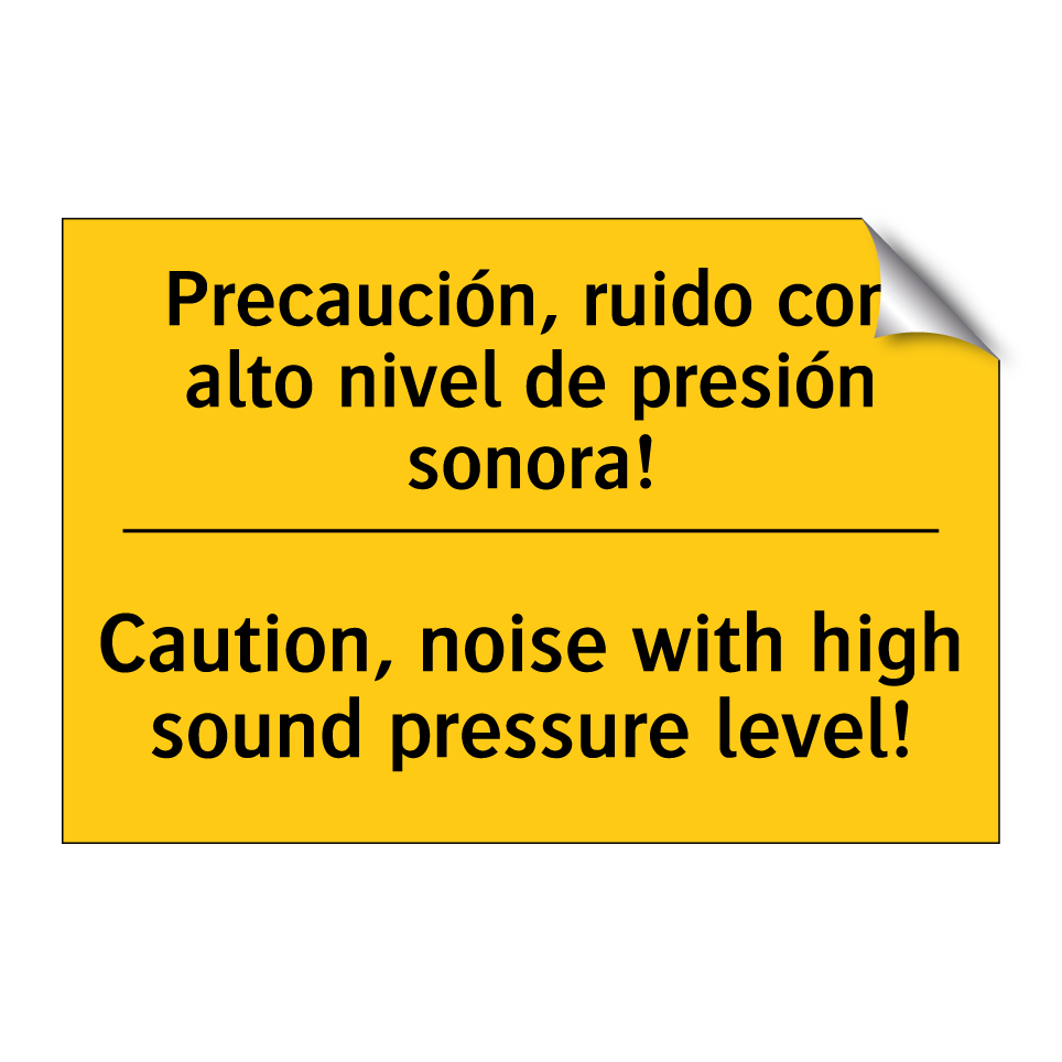 Precaución, ruido con alto nivel de presión sonora! - Caution, noise with high sound pressure level!
