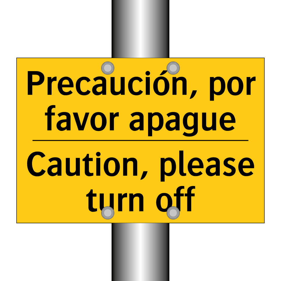 Precaución, por favor apague - Caution, please turn off