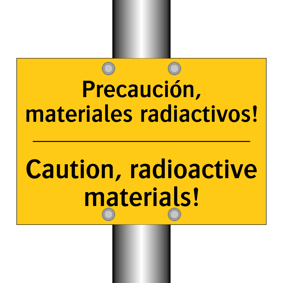 Precaución, materiales radiactivos! - Caution, radioactive materials!
