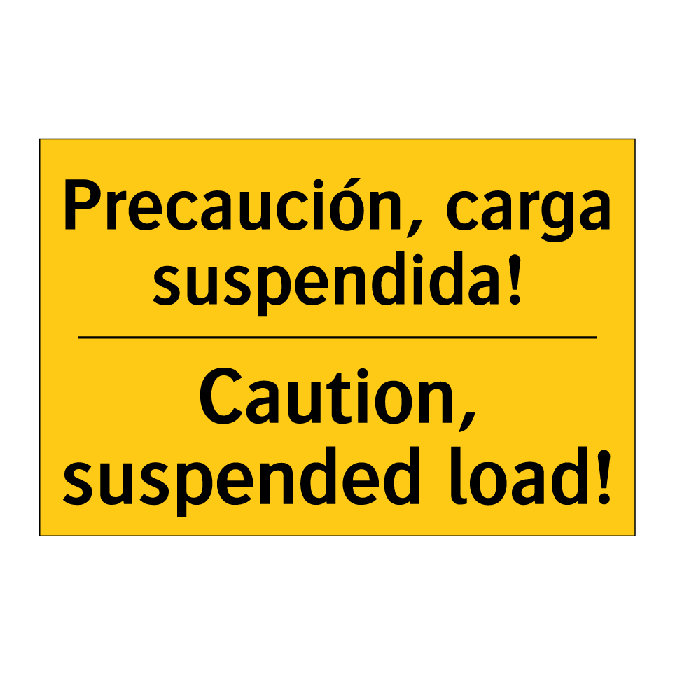 Precaución, carga suspendida! - Caution, suspended load!