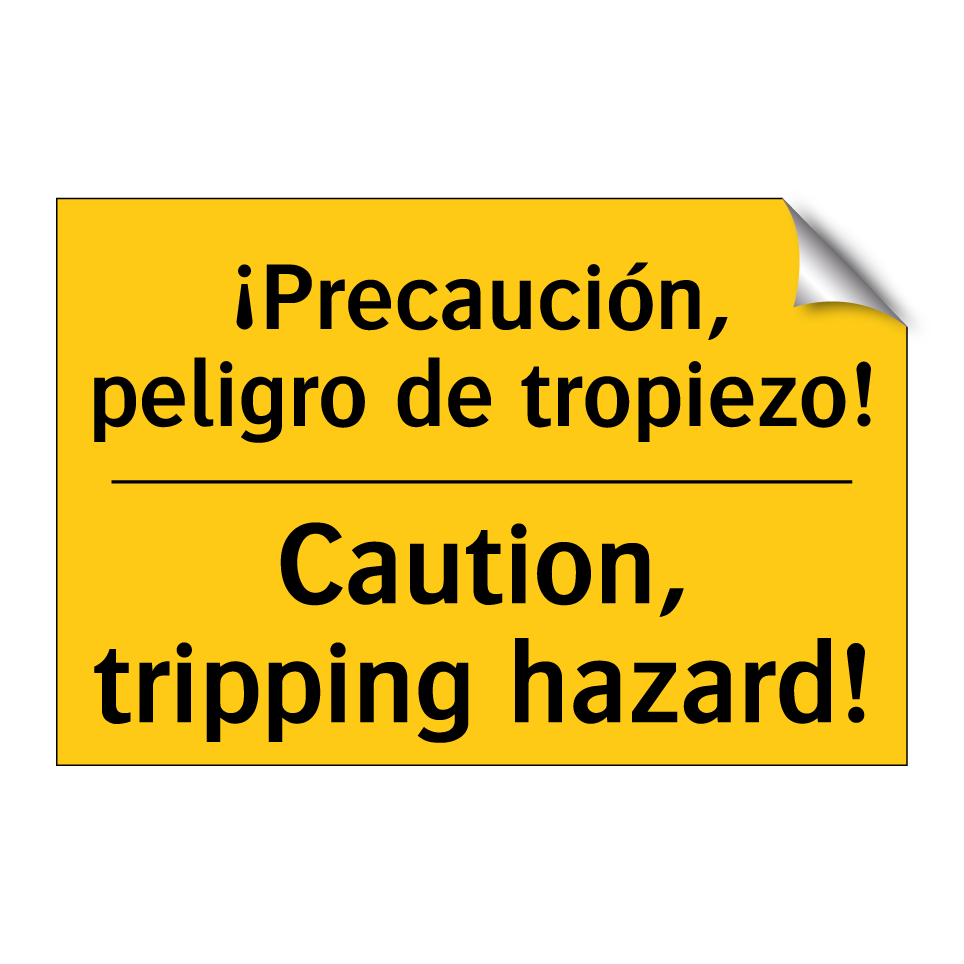 ¡Precaución, peligro de tropiezo! - Caution, tripping hazard!