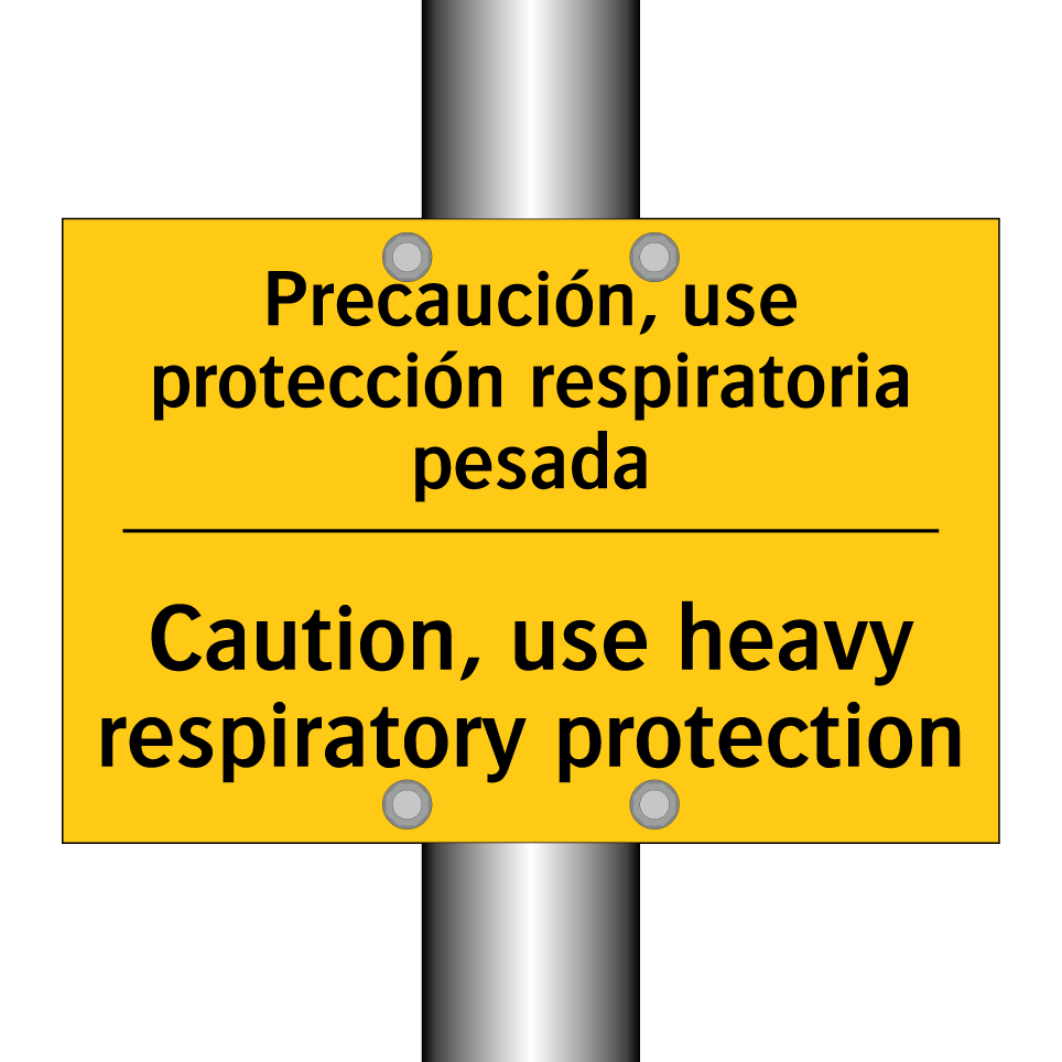Precaución, use protección respiratoria pesada - Caution, use heavy respiratory protection