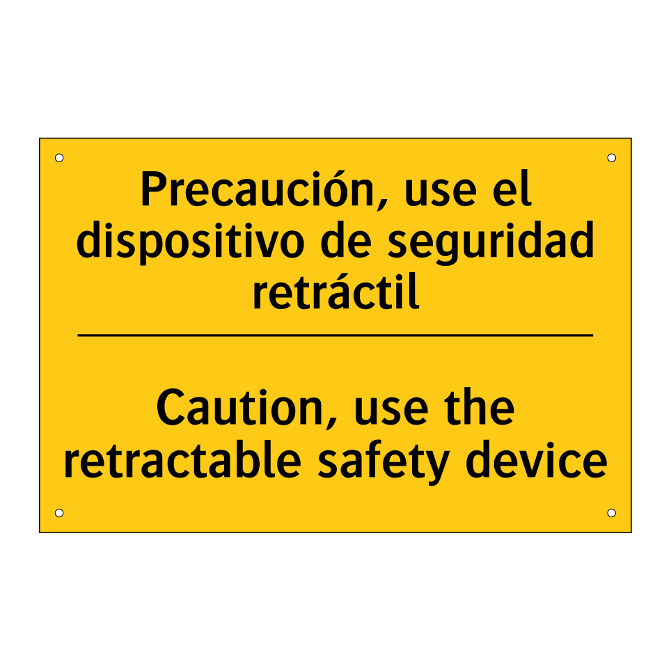 Precaución, use el dispositivo de seguridad retráctil - Caution, use the retractable safety device