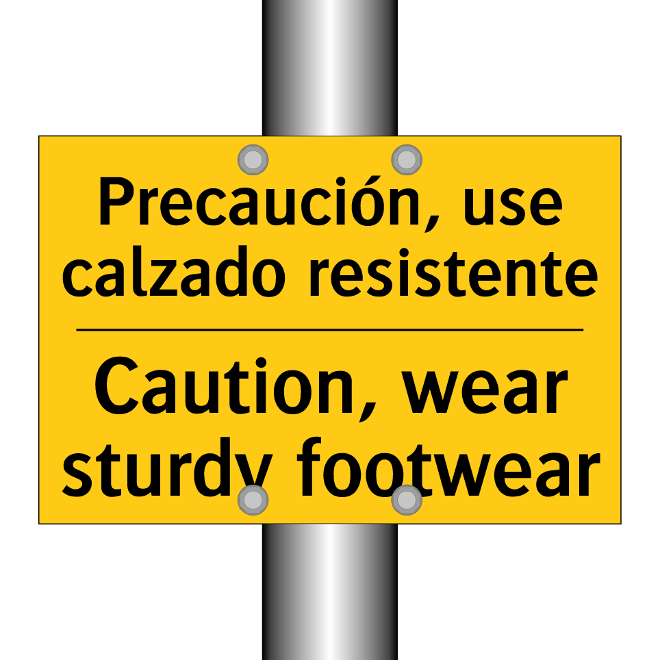 Precaución, use calzado resistente - Caution, wear sturdy footwear