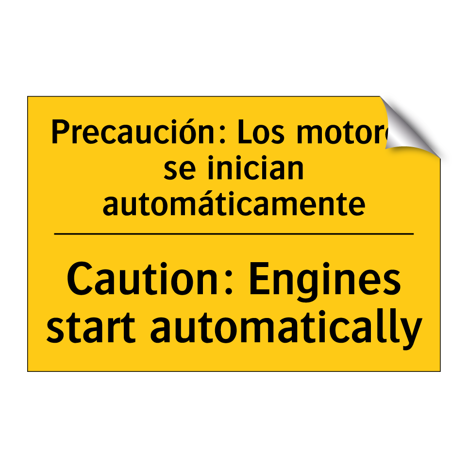 Precaución: Los motores se inician automáticamente - Caution: Engines start automatically