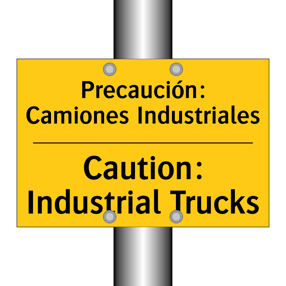 Precaución: Camiones Industriales - Caution: Industrial Trucks