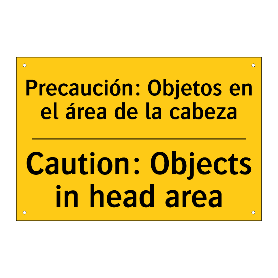 Precaución: Objetos en el área de la cabeza - Caution: Objects in head area