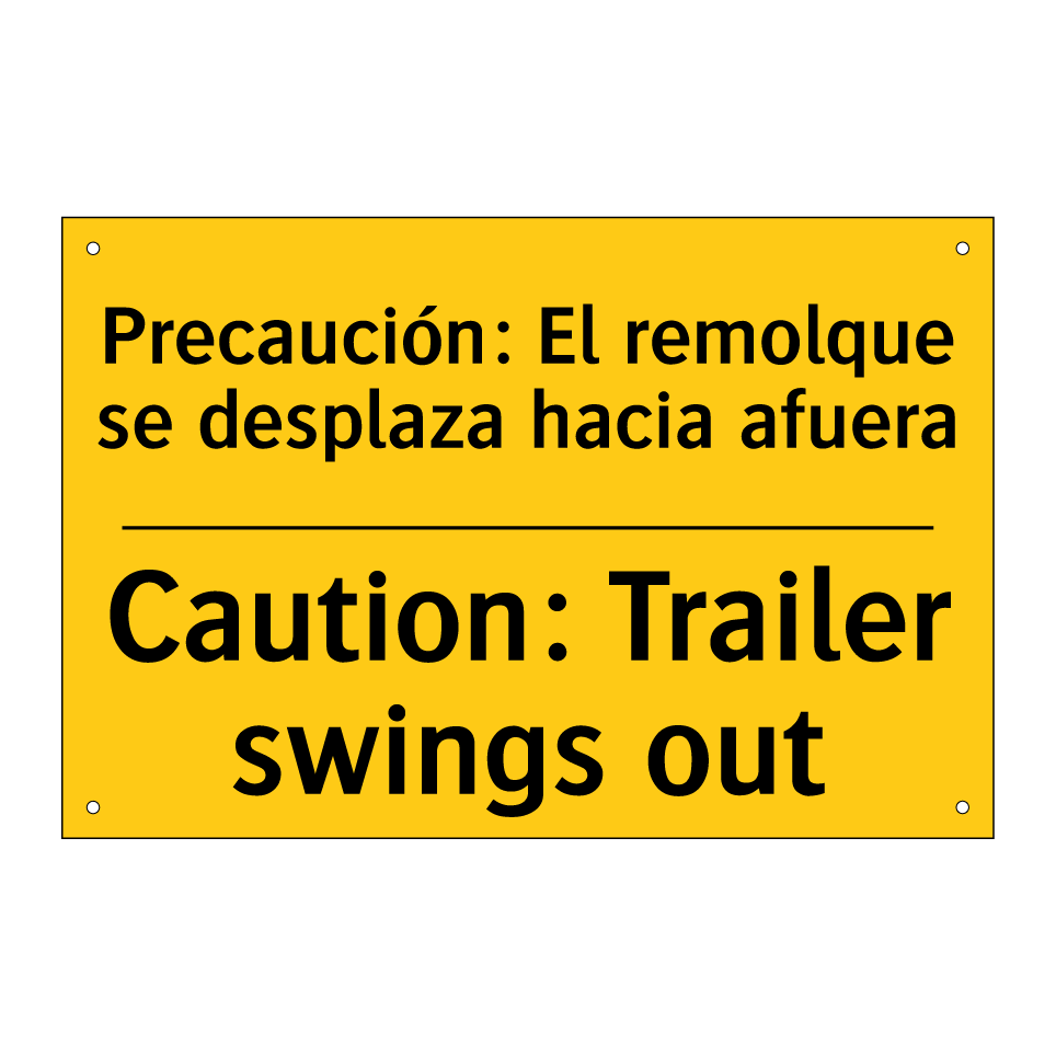 Precaución: El remolque se desplaza hacia afuera - Caution: Trailer swings out