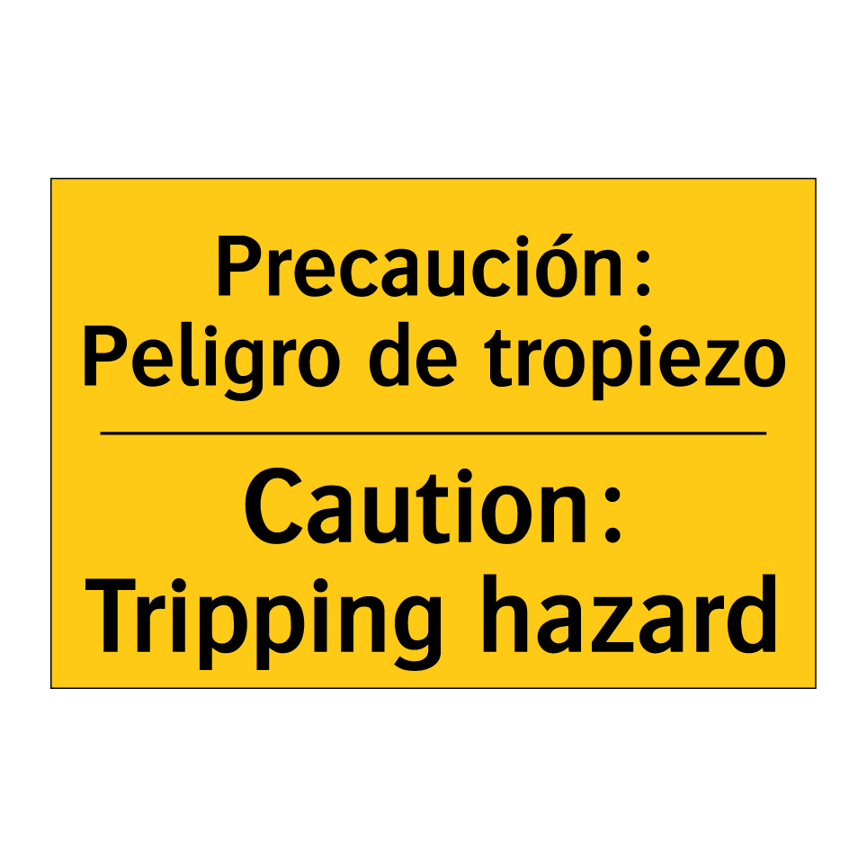 Precaución: Peligro de tropiezo - Caution: Tripping hazard