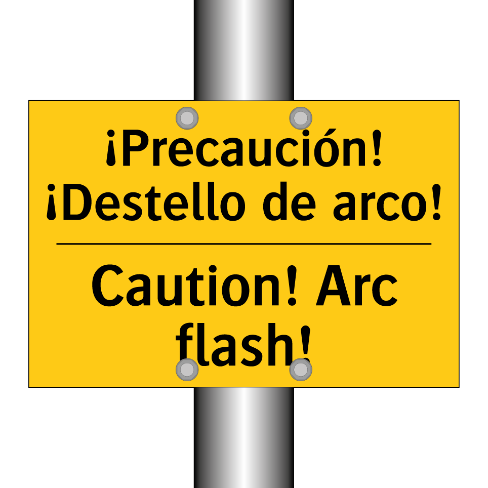 ¡Precaución! ¡Destello de arco! - Caution! Arc flash!