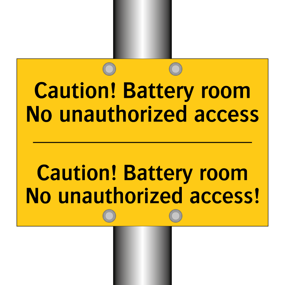 Caution! Battery room No unauthorized access - Caution! Battery room No unauthorized access!
