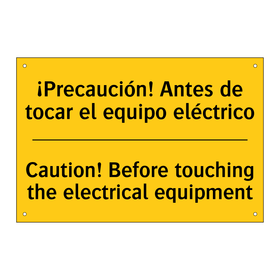 ¡Precaución! Antes de tocar el equipo eléctrico - Caution! Before touching the electrical equipment