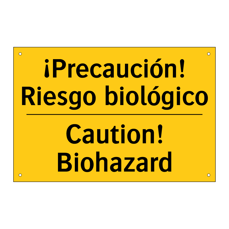 ¡Precaución! Riesgo biológico - Caution! Biohazard