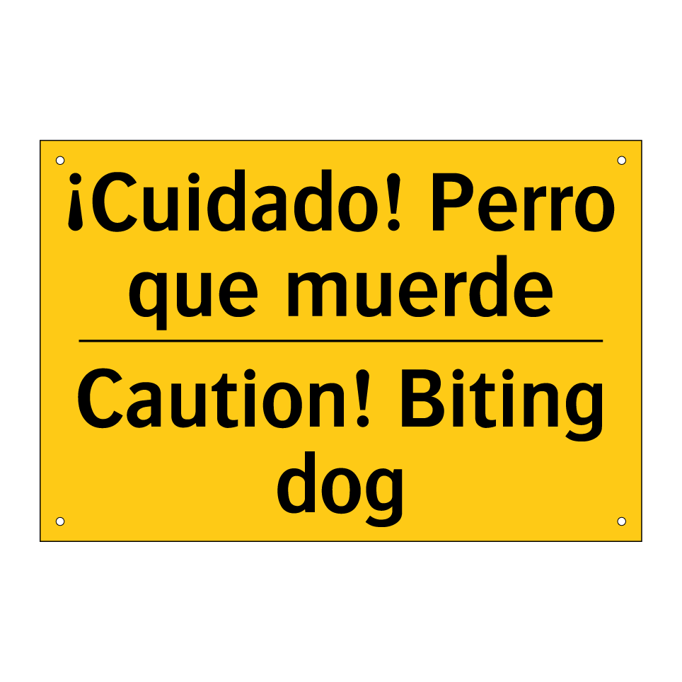 ¡Cuidado! Perro que muerde - Caution! Biting dog