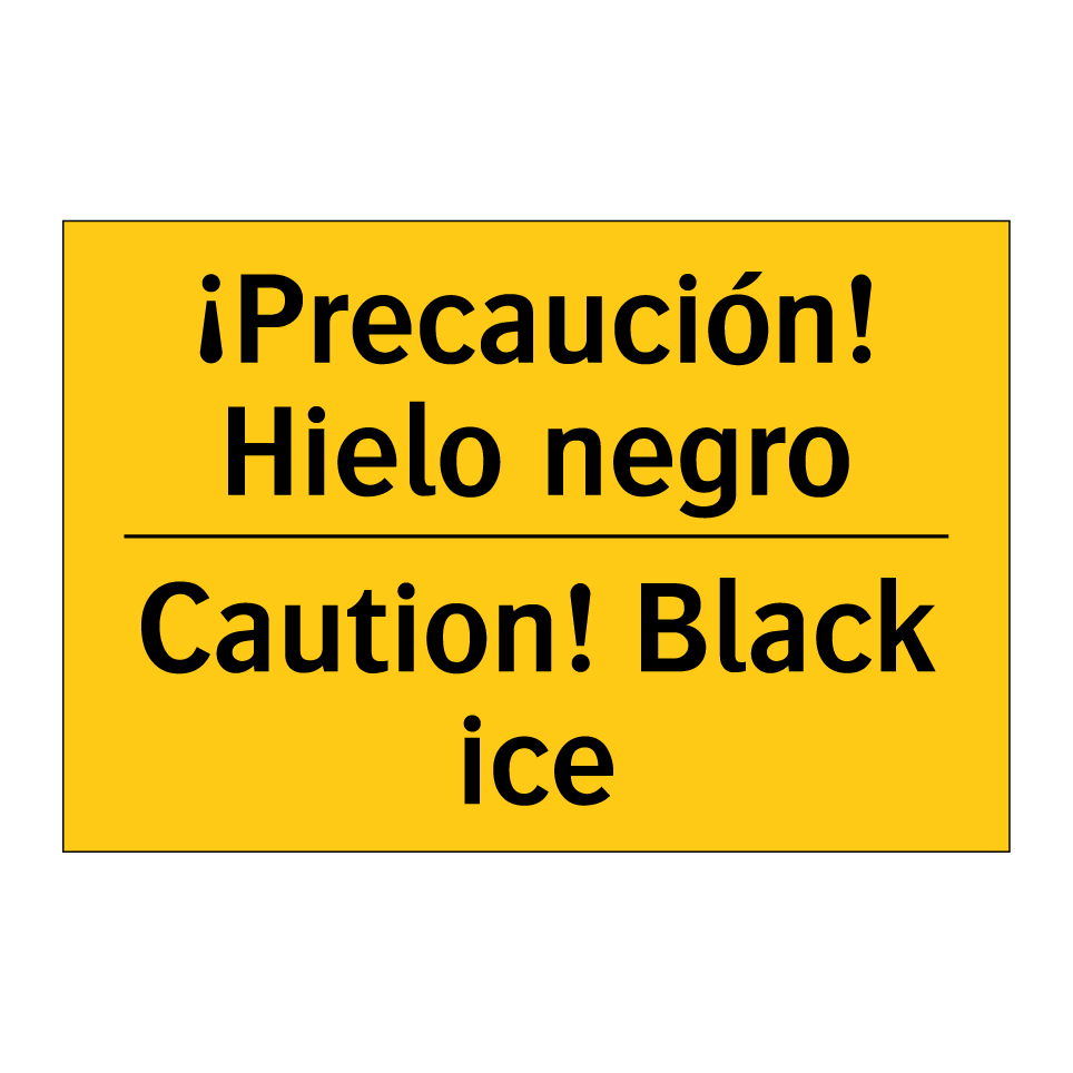 ¡Precaución! Hielo negro - Caution! Black ice